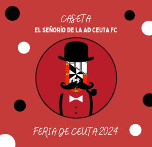 Cartel anunciador de la caseta de Feria de la AD Ceuta